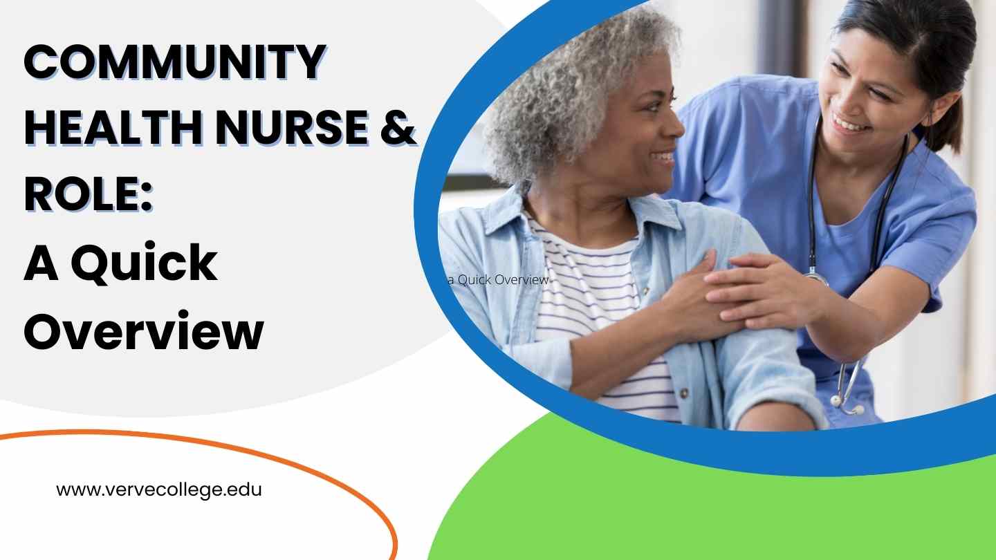 Community Health Nurse and Role: A Quick Overview