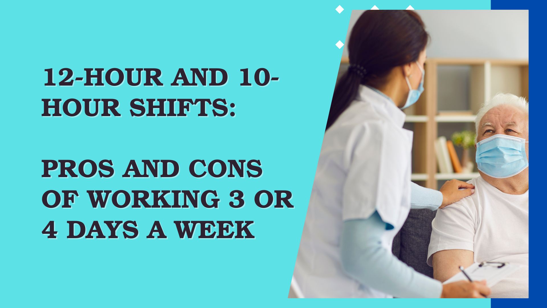 12-hour and 10-hour Shifts: Pros and Cons of Working 3 or 4 Days a Week