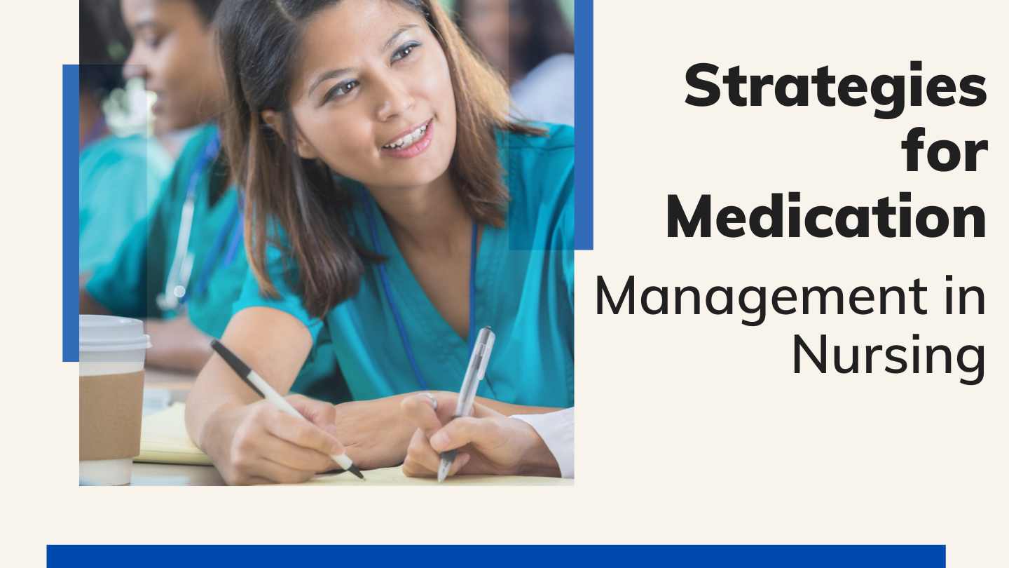 Strategies for Medication Management in Nursing