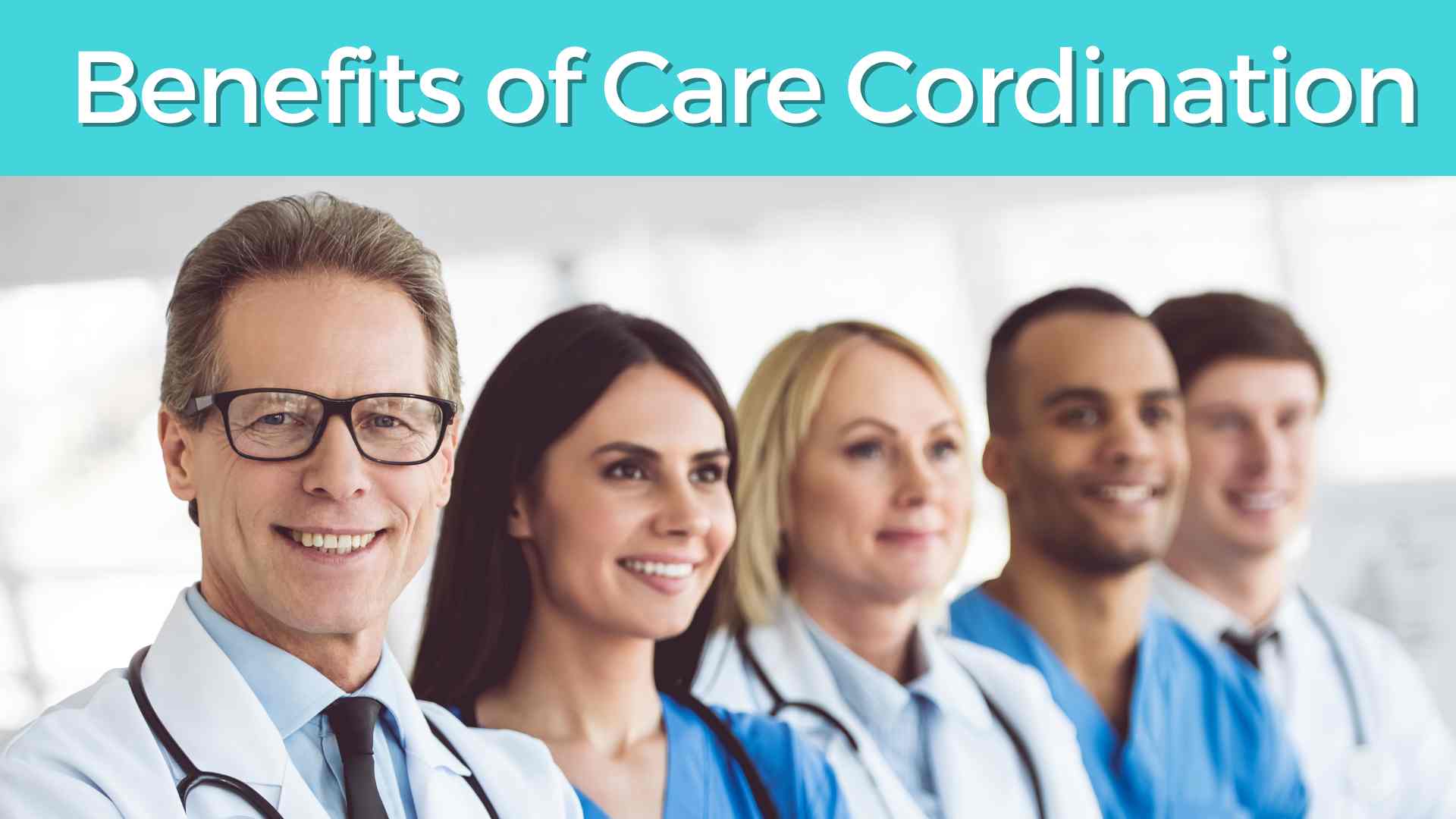Explain Benefits of Care Coordination