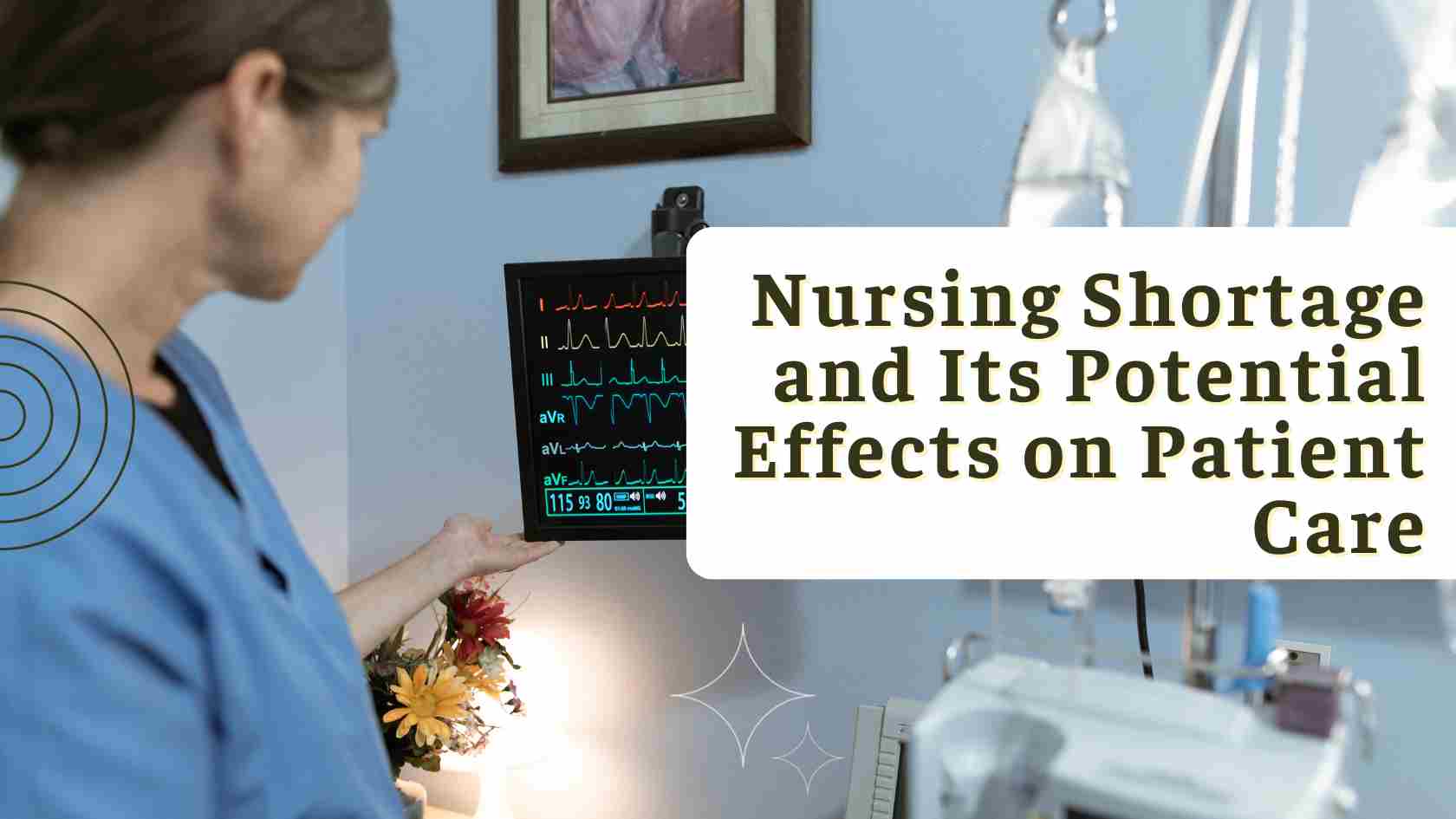 The Nursing Shortage and Its Potential Effects on Patient Care