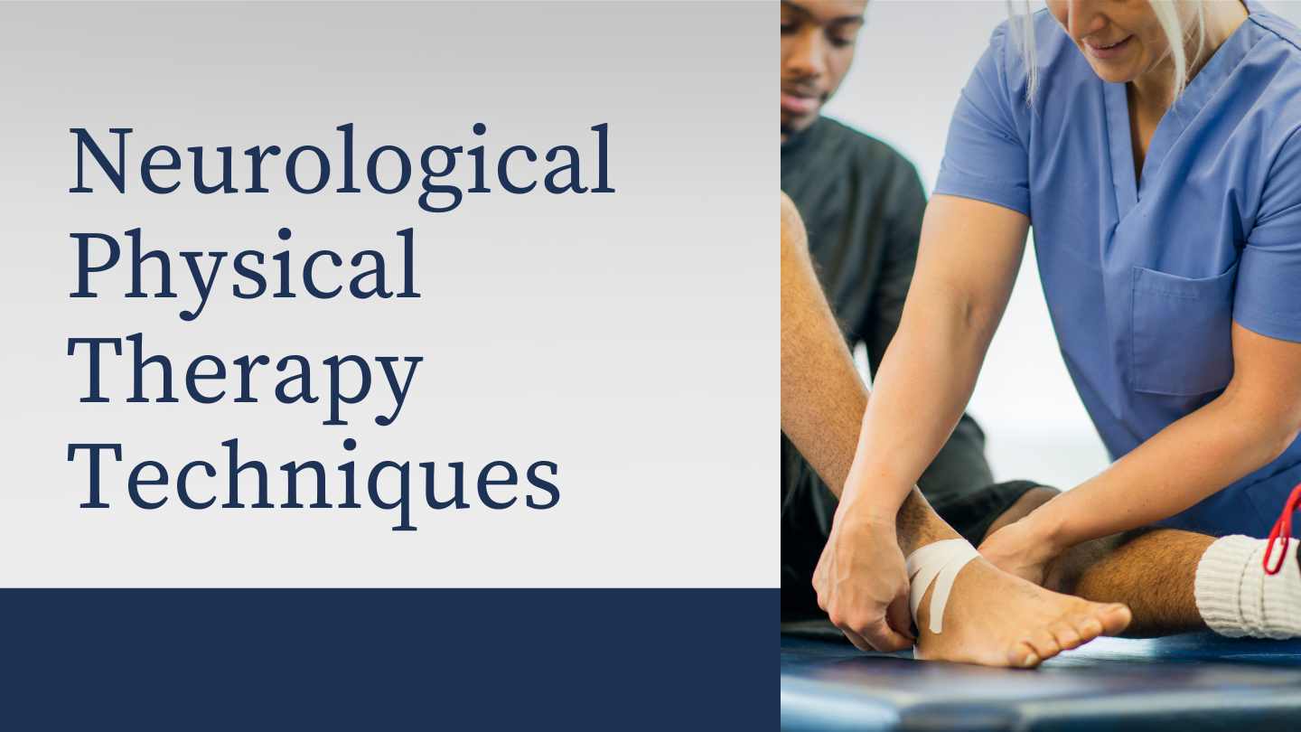 5 Neurological Physical Therapy Techniques: Quick LPN Guide