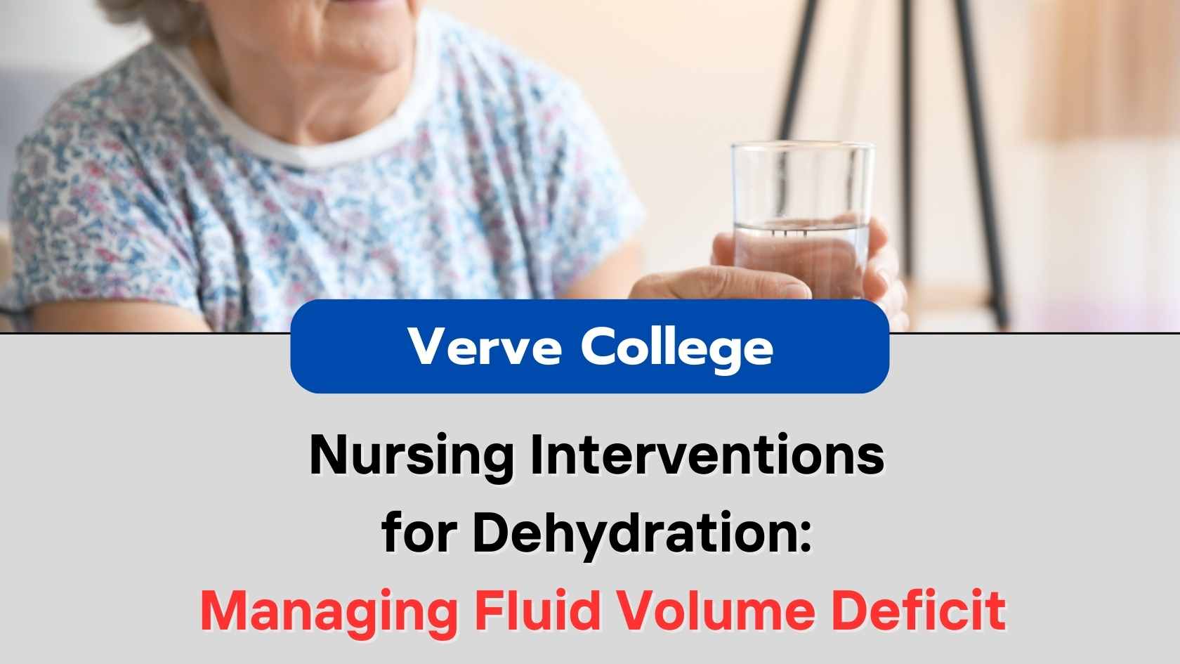 Nursing Interventions for Dehydration: Managing Fluid Volume Deficit