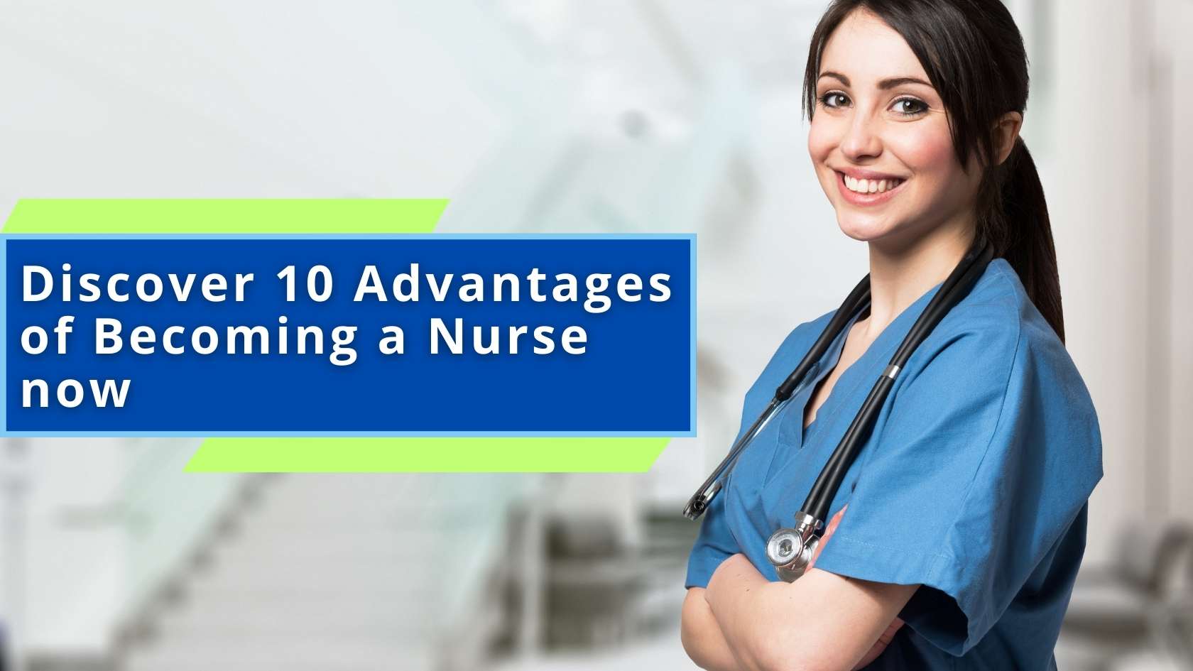 Discover 10 Advantages of Becoming a Nurse now