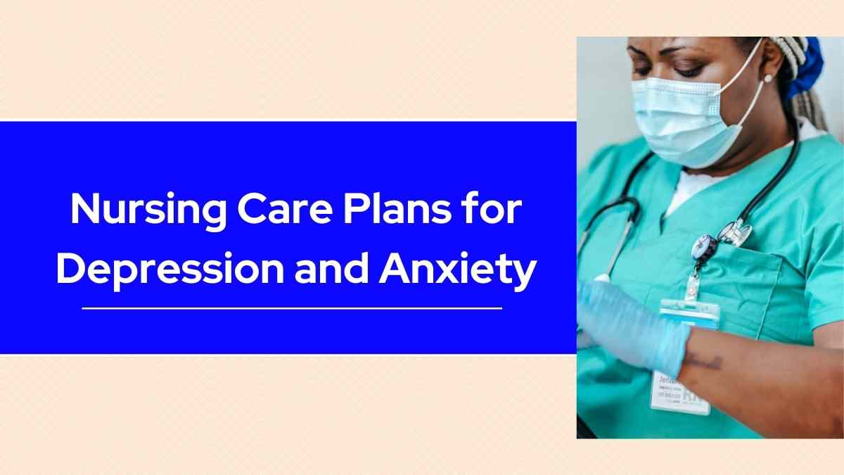 Nursing Care Plans for Depression and Anxiety