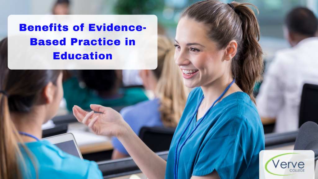 Top Benefits of Evidence-Based Practice in Education