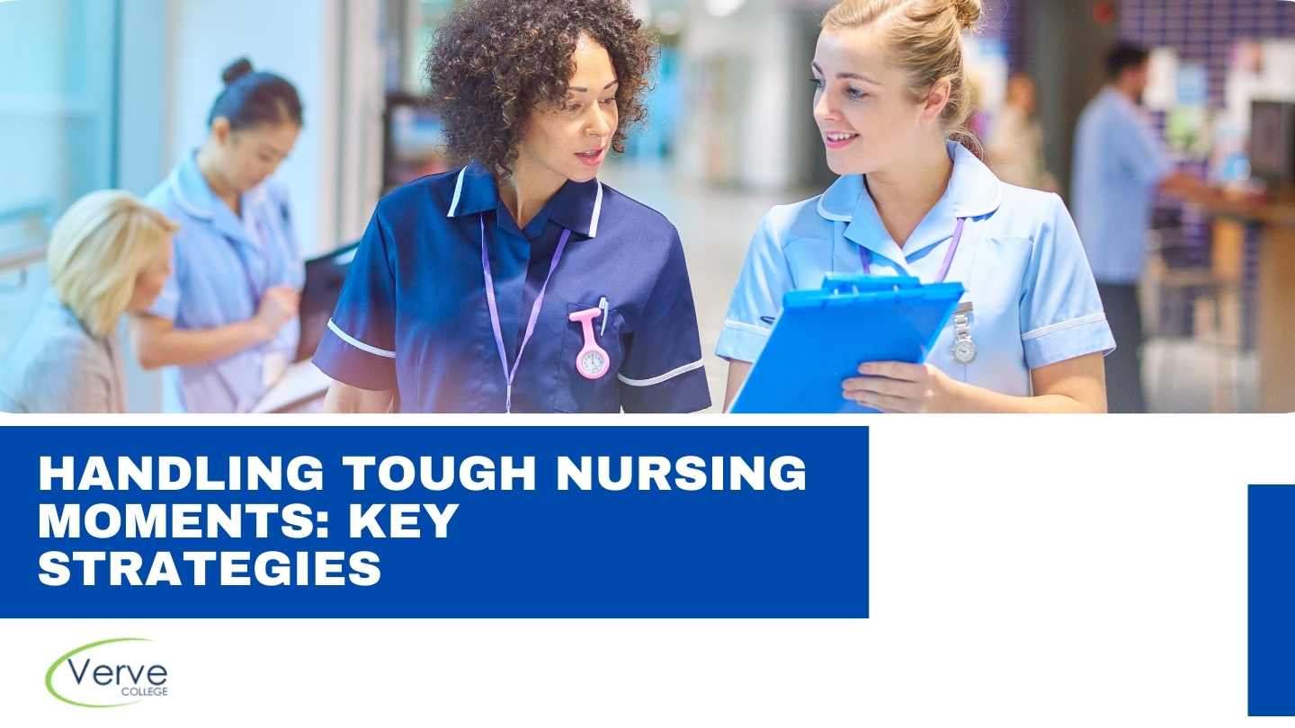 Handling Tough Nursing Moments: Key Strategies