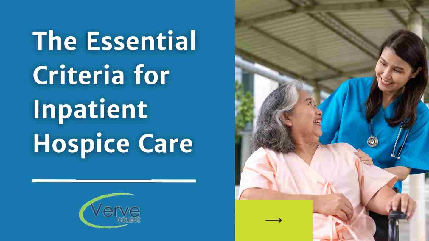 The Essential Criteria for Inpatient Hospice Care