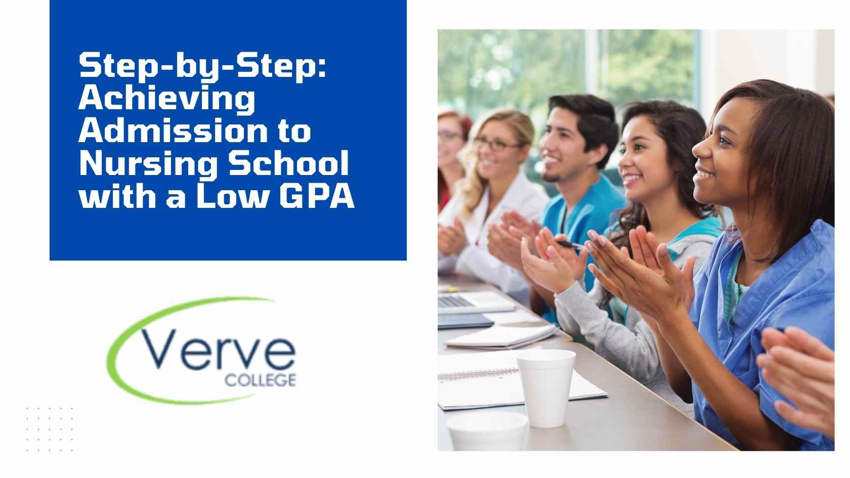 Step-by-Step: Achieving Admission to Nursing School With a Low GPA