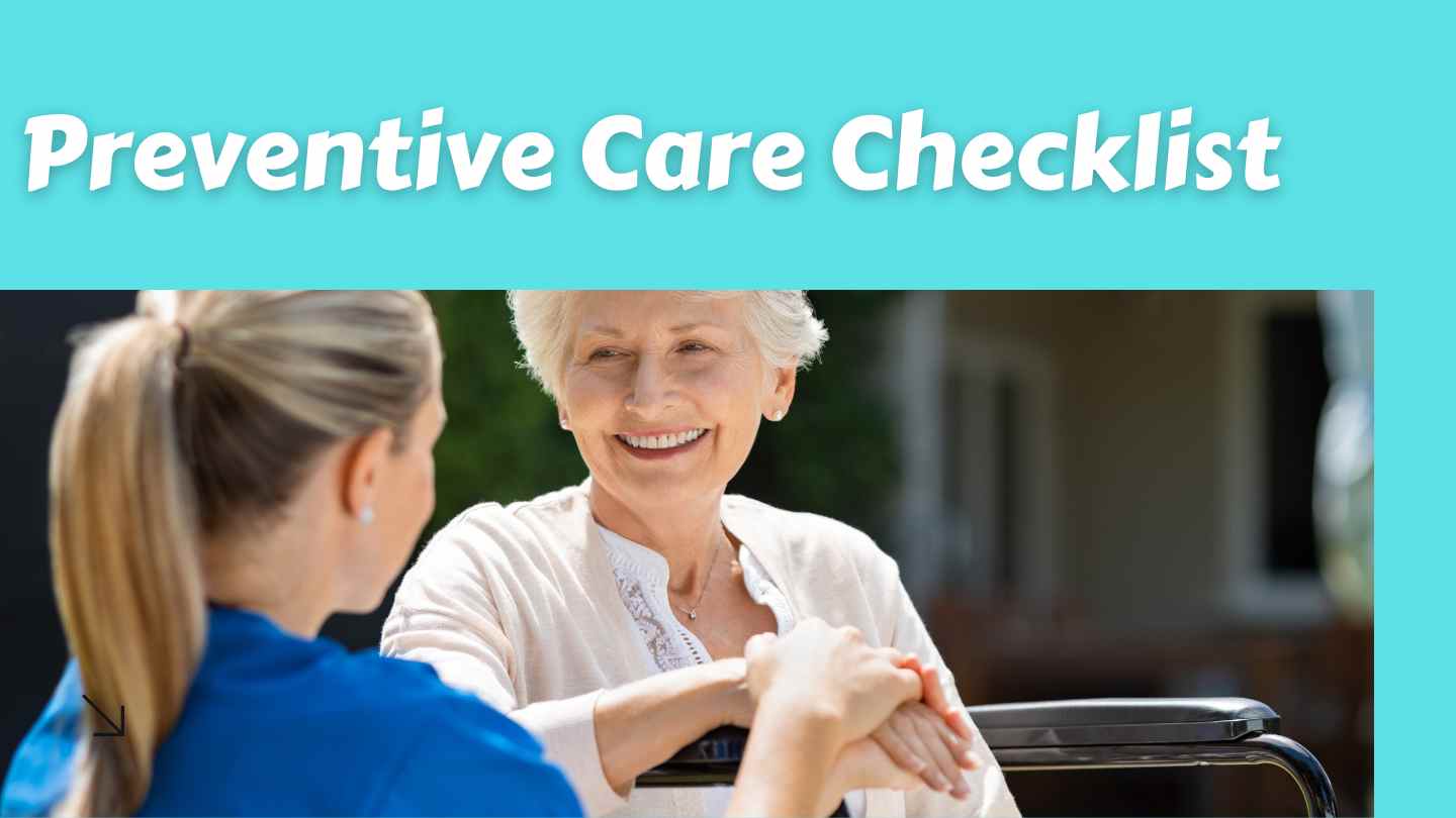 What Should Be Included in a Preventive Care Checklist?