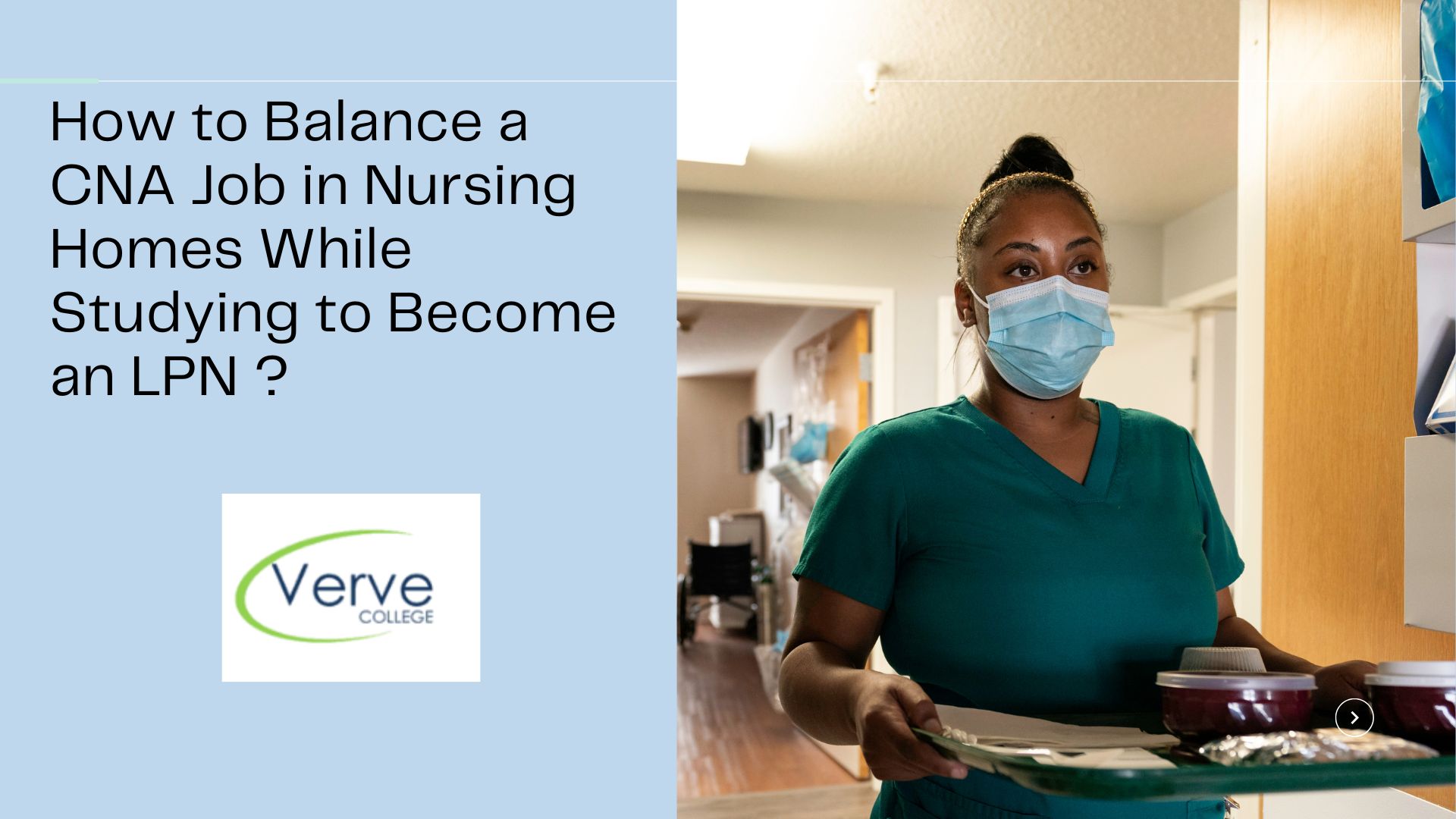 How to Balance a CNA Job in Nursing Homes While Studying to Become an LPN ?