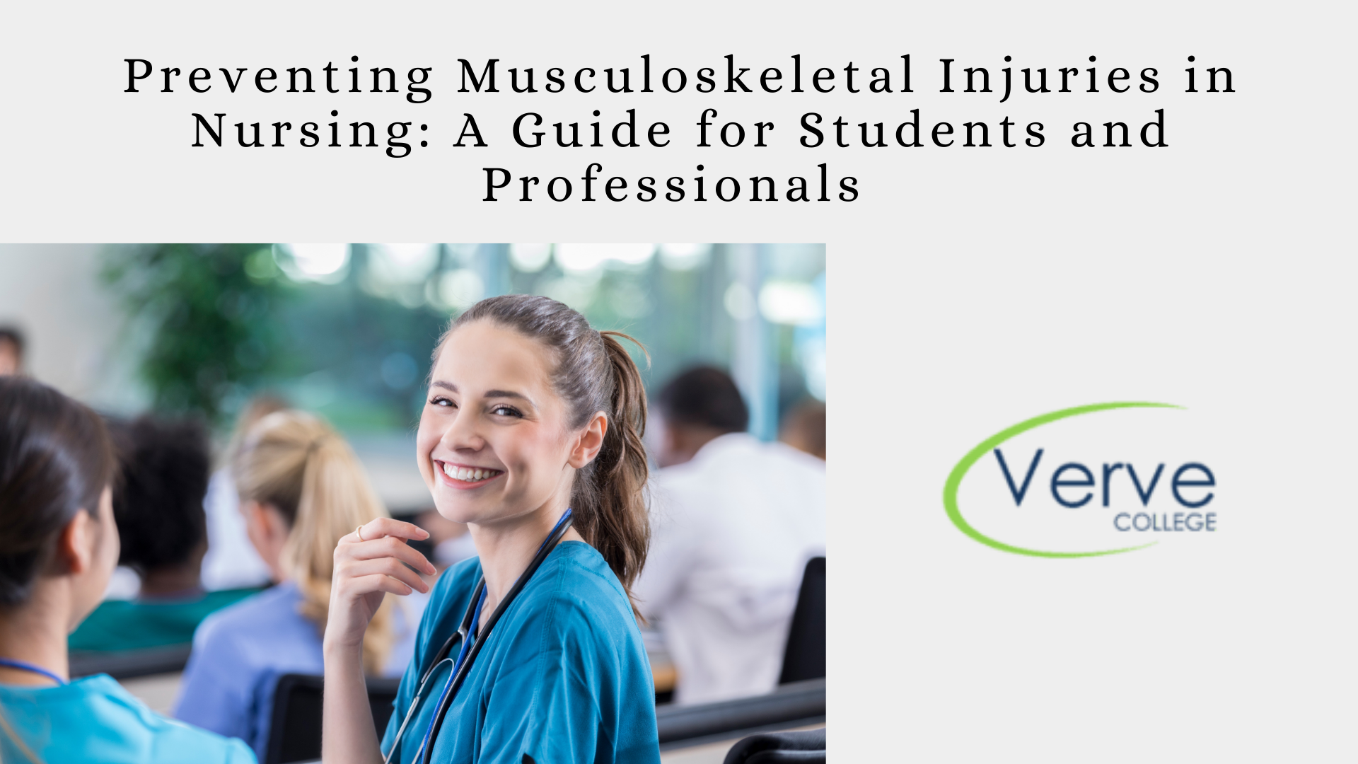 Preventing Musculoskeletal Injuries in Nursing: A Guide for Students and Professionals