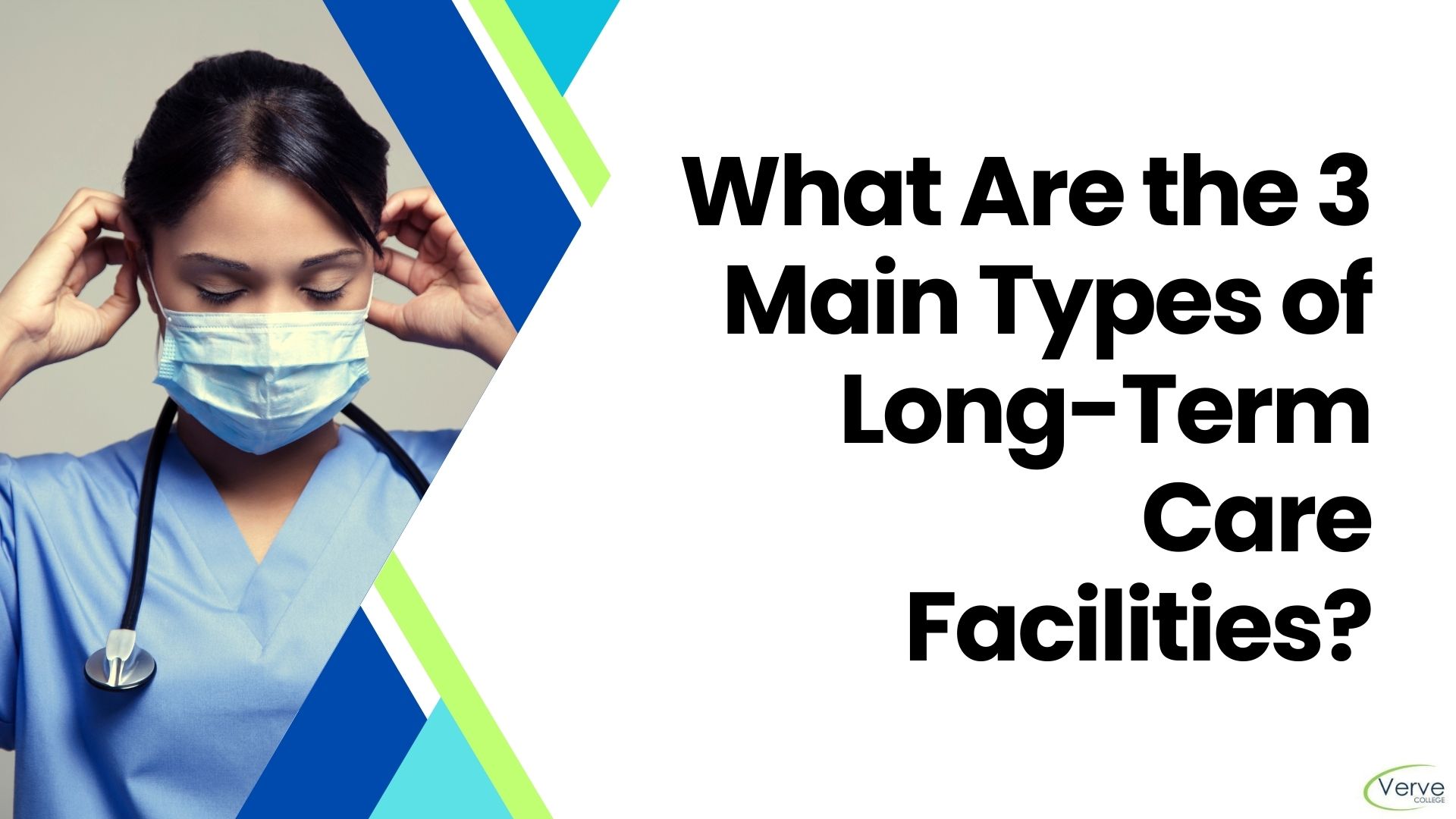 What Are the 3 Main Types of Long-Term Care Facilities?