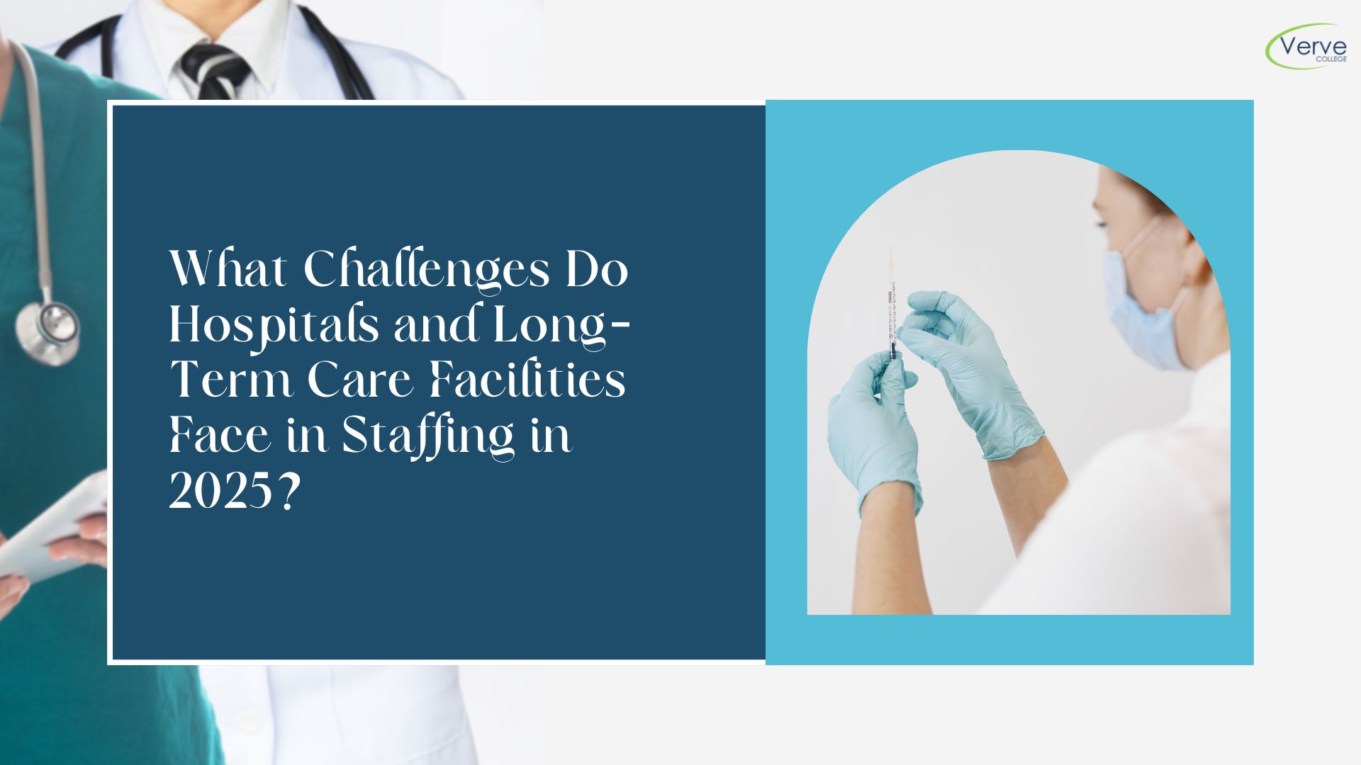 What Challenges Do Hospitals and Long-Term Care Facilities Face in Staffing in 2025?