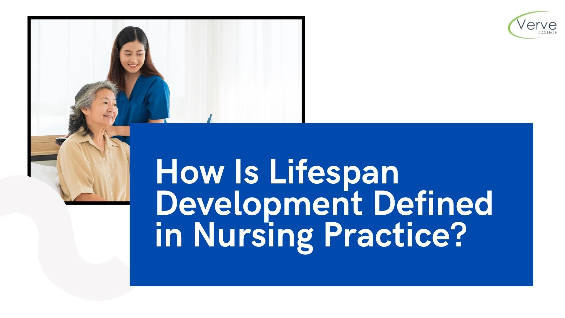 How is Lifespan Development Defined in Nursing Practice?