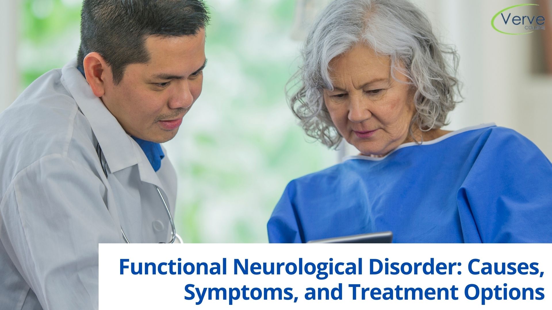 Functional Neurological Disorder: Causes, Symptoms, and Treatment Options