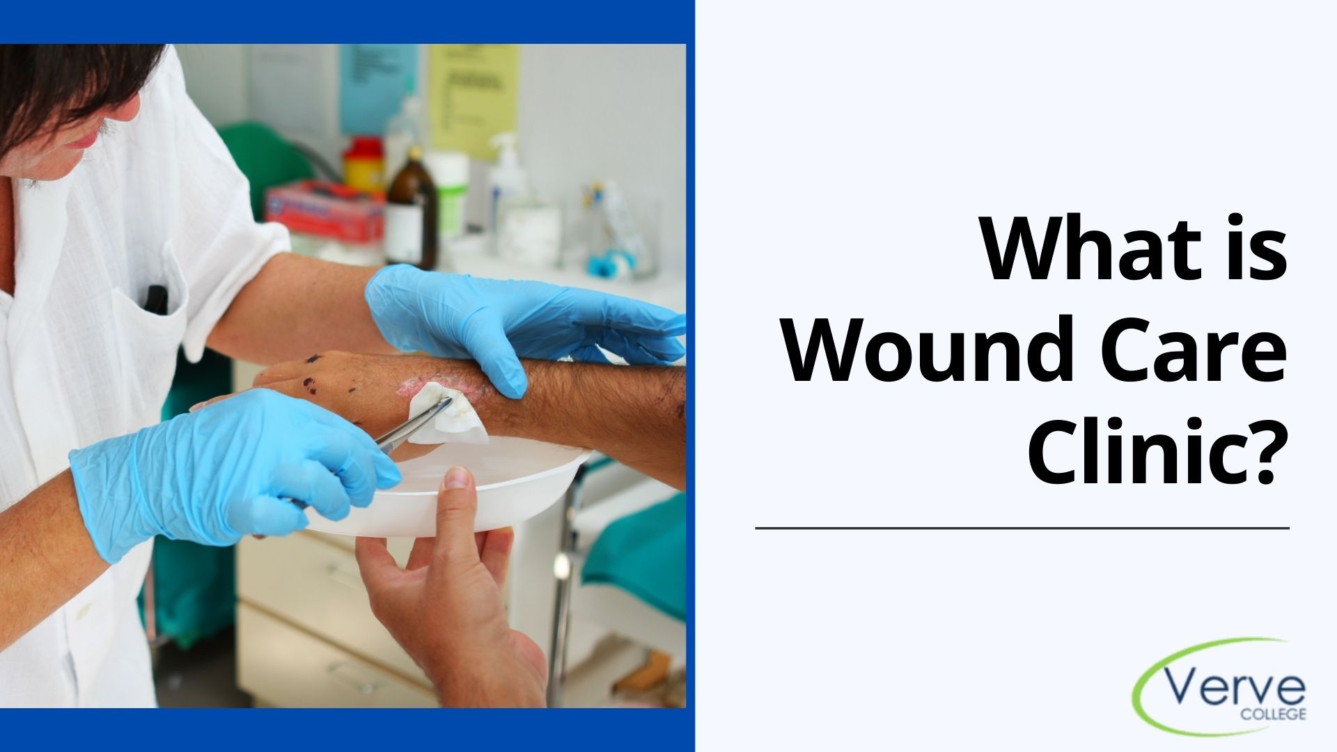 What is a Wound Care Clinic and How Can It Help You?