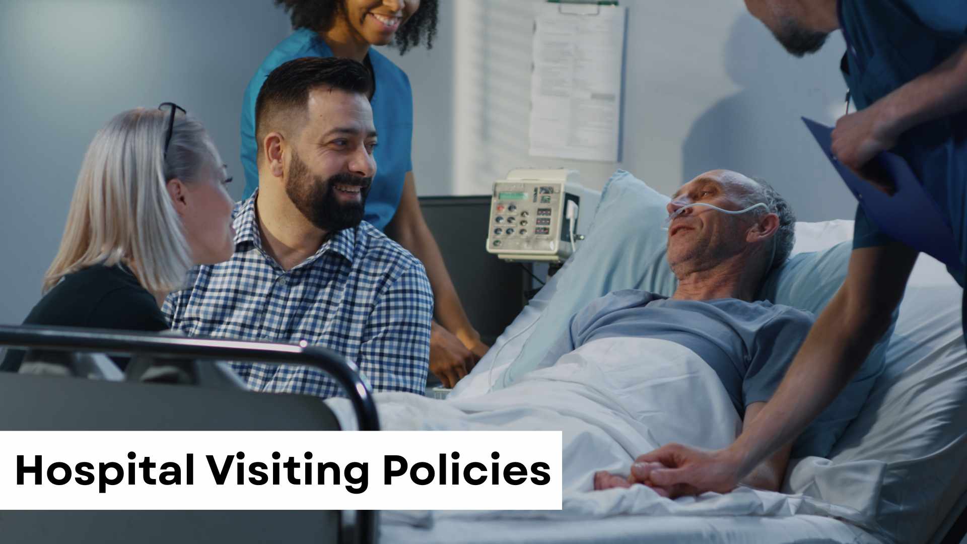 Illinois Hospital Visiting Policies: Patient & Family Guide