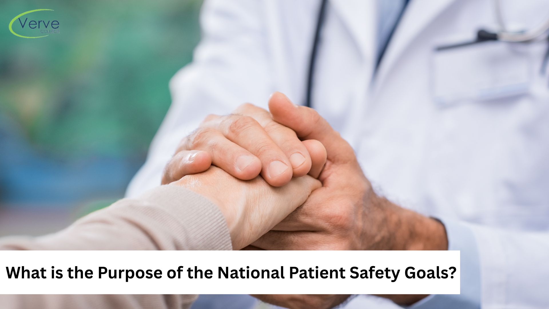 7 Main Purpose of National Patient Safety Goal