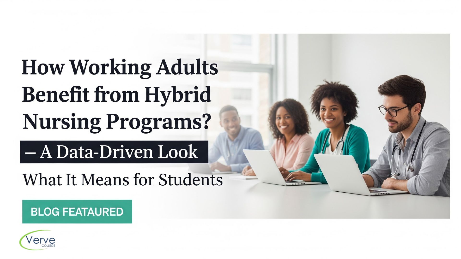 How Working Adults Benefit from Hybrid Nursing Programs? – A Data-Driven Look How Working Adults Benefit from Hybrid Nursing Programs? – A Data-Driven Look